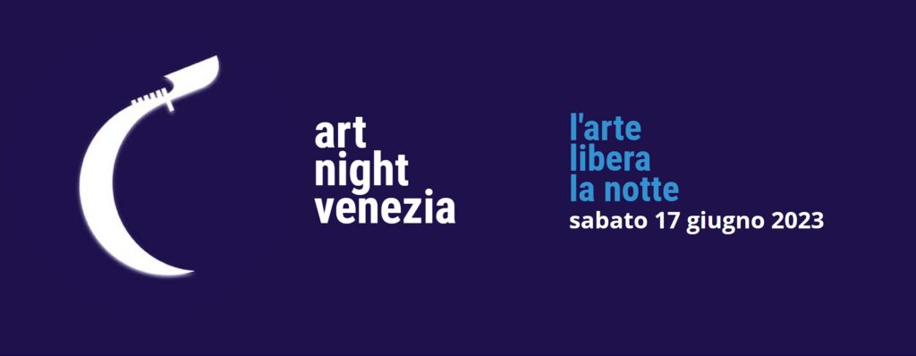Art Night Venezia 2023: Weiße Nacht in Venedig am 17. Juni 2023